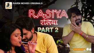 Rasiya S02E02 2023 Hindi Hot Web Series – RavenMovies