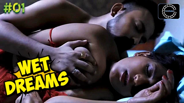 Wet Dreams S01E01 2021 Hindi Hot Web Series – NueFliks