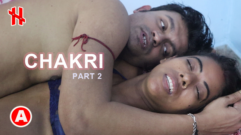 Chakri S01E02 2023 Hindi Hot Web Series – HotMirchi