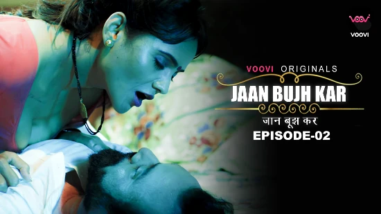 Jaan Bujh Kar S01E02 2022 Hindi Hot Web Series – Voovi