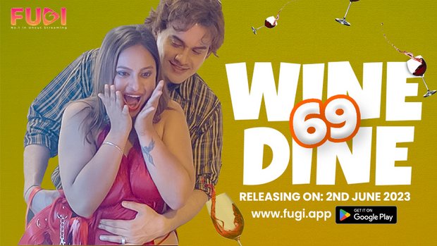 Wine Dine 69 2023 Hindi Hot Short Film Official Trailer – Fugi