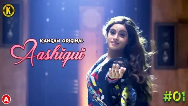 Aashiqui S01E01 2023 Hindi Hot Web Series – Kangan