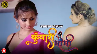 Kuwari Bhabhi S01E01 2023 Hindi Hot Web Series – Kangan