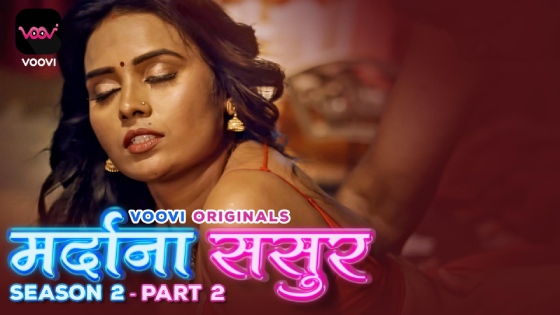Mardana Sasur S02E04 2023 Hindi Hot Web Series – Voovi
