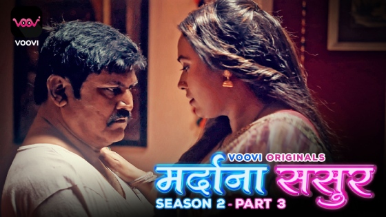 Mardana Sasur S02E06 2023 Hindi Hot Web Series – Voovi