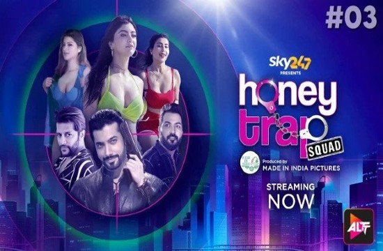 Honey Trap Squad S01E03 2023 Hindi Hot Web Series – AltBalaji