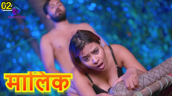 Maalik S01E02 2023 Hindi Hot Web Series – Besharams