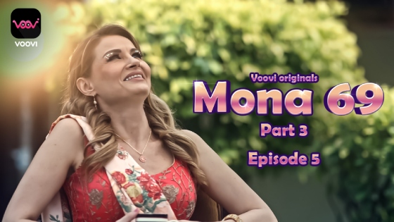 Mona 69 S01E05 2023 Hindi Hot Web Series – Voovi