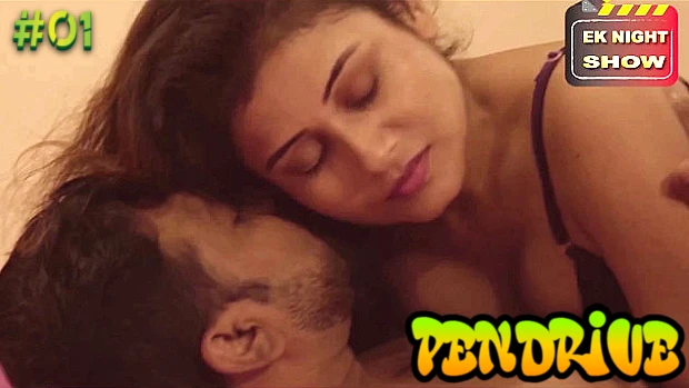 Pendrive S01E01 2021 Hindi Hot Web Series – EKNightShow