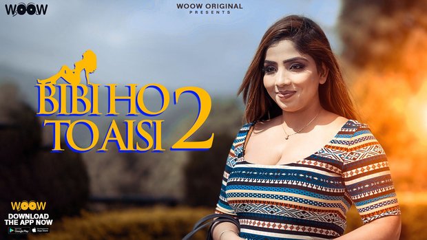 Biwi Ho To Aisi S02E01 2023 Hindi Hot Web Series – WOOW