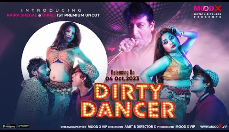 Dirty Dancer S01E01 2023 Hindi Uncut Hot Web Series – MoodX