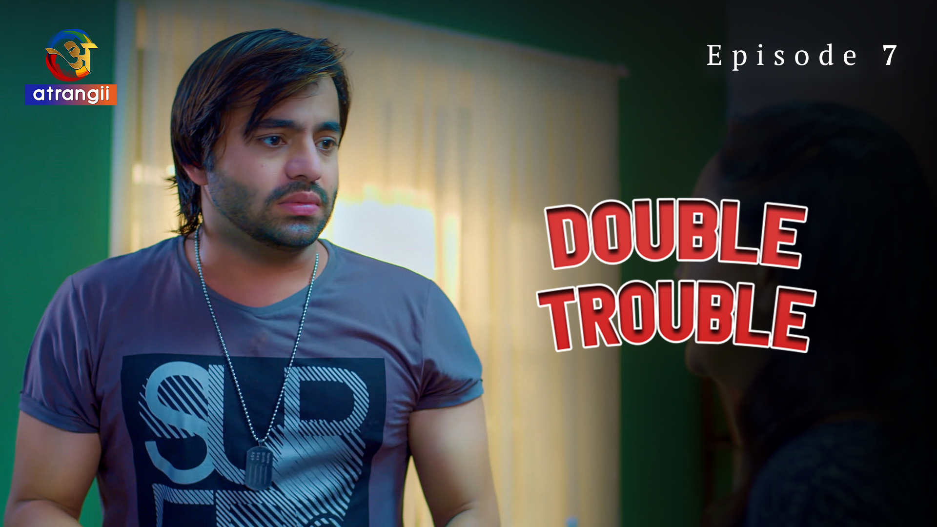 Double Trouble S01E07 2023 Hindi Hot Web Series – Atrangii