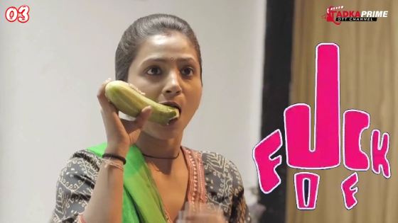 Fuck Off S01E03 2023 Hindi Hot Web Series – TadkaPrime