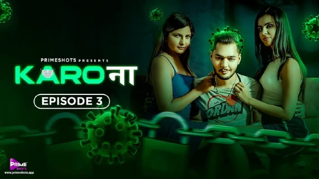 Karo Naa S01E03 2023 Hindi Hot Web Series – PrimeShots