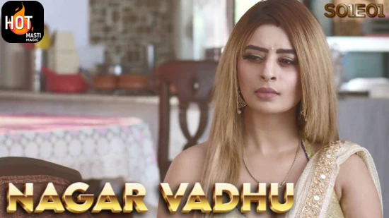 Nagar Vadhu S01E01 2023 Hindi Hot Web Series – HotMasti