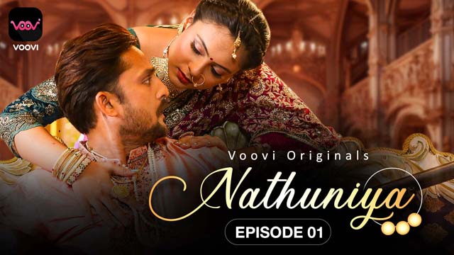 Nathuniya S01E01 2023 Hindi Hot Web Series – Voovi