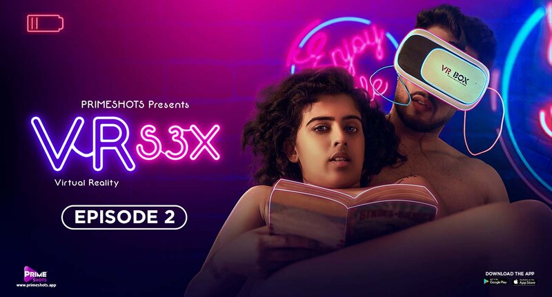Vr S3x S01E03 2023 Hindi Hot Web Series – PrimeShots