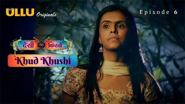 Khud Khushi Part 2 S01E02 2023 Hindi Hot Web Series – Ullu