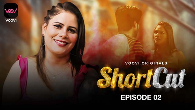 ShortCut S01E02 2023 Hindi Hot Web Series – Voovi