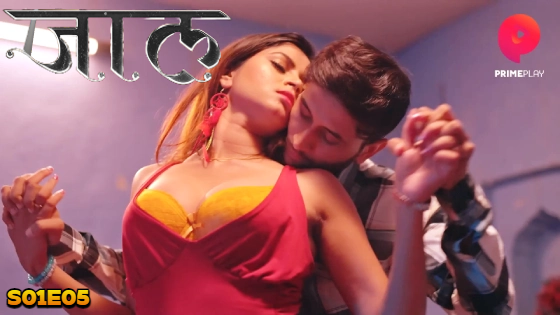 Jaal S01E05 2024 Hindi Hot Web Series – PrimePlay