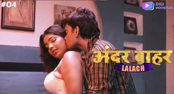 Lalach S01E04 2024 Hindi Hot Web Series – DigiMoviePlex