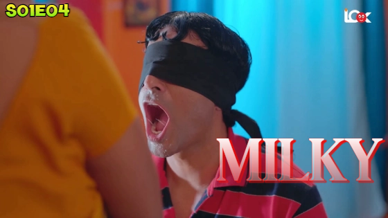 Milky S01E04 2024 Hindi Hot Web Series – LookEntertainment