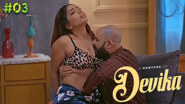 Devika S01E03 Hindi Hot Web Series – HuntersApp