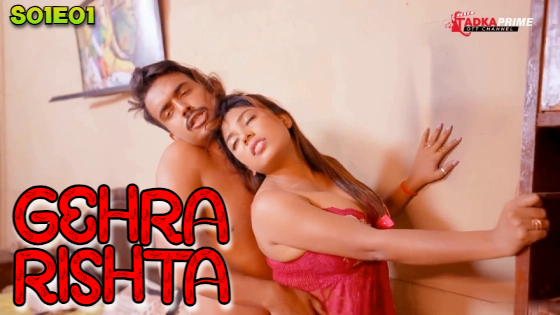 Gehra Rishta S01E01 2024 Hindi Hot Web Series – TPrime
