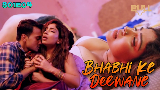 Bhabhi Ke Deewane S01E04 2024 Hindi Hot Web Series – BullApp