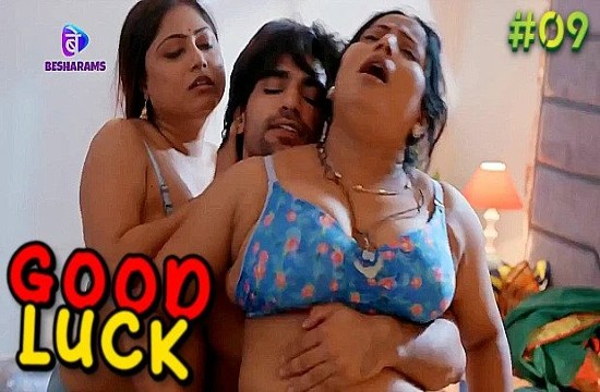 Good Luck S01E09 2024 Hindi Hot Web Series – BesharamsApp