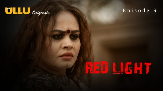 Red Light Part 1 S01E03 2024 Hindi Hot Web Series – Ullu