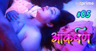 Aakarshan S01E05 2024 Hindi Hot Web Series – Hitprime