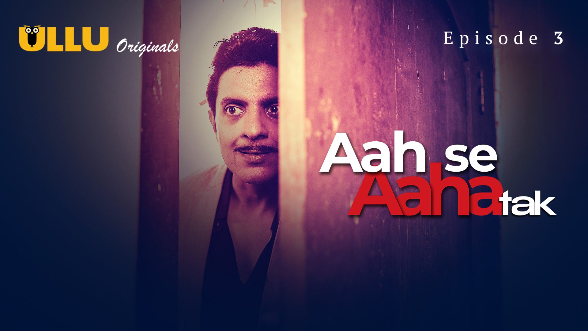 Aah Se Aaha Tak Part 2 E03 2024 Hindi Hot Web Series – Ullu