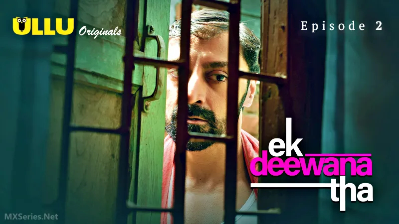 Ek Deewana Tha Episode 2- Ullu App Hindi XXX Web Series