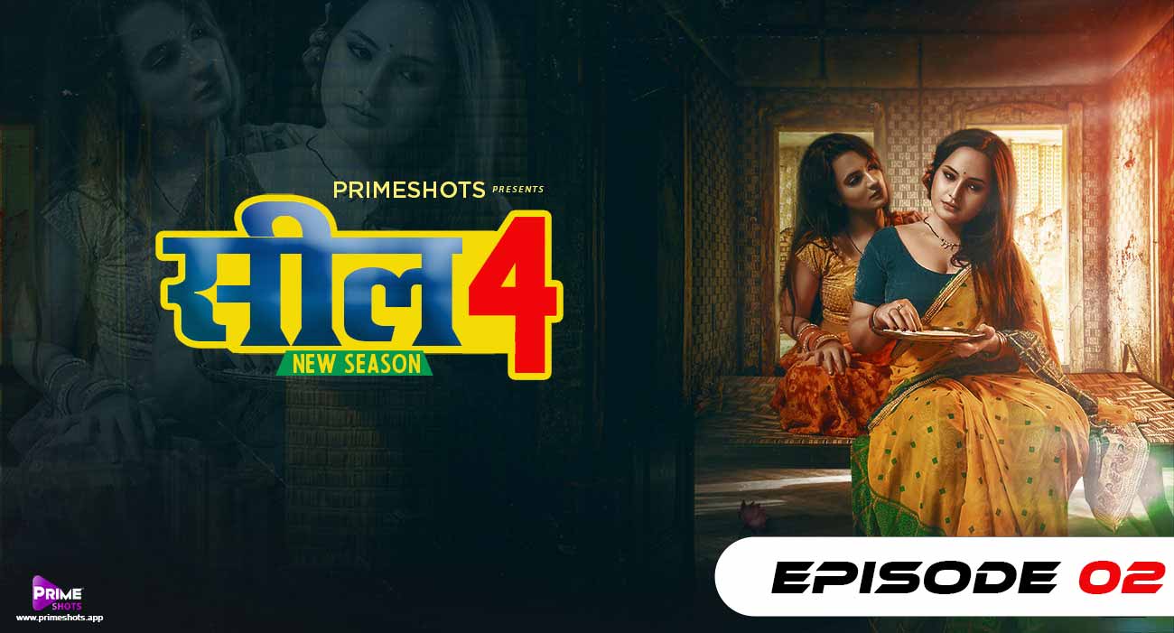 Seal 4 E2 Prime Shots Hindi XXX Web Series