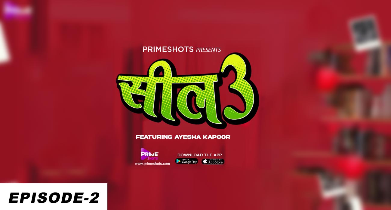 Seal 3 E2 Prime Shots Hindi XXX Web Series