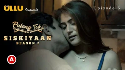 Siskiyaan Season 2 Episode 2 Ullu Web Series XXX Porn Videos