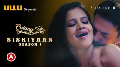 Siskiyaan Season 3 Episode 6 Ullu Web Series XXX Porn Videos