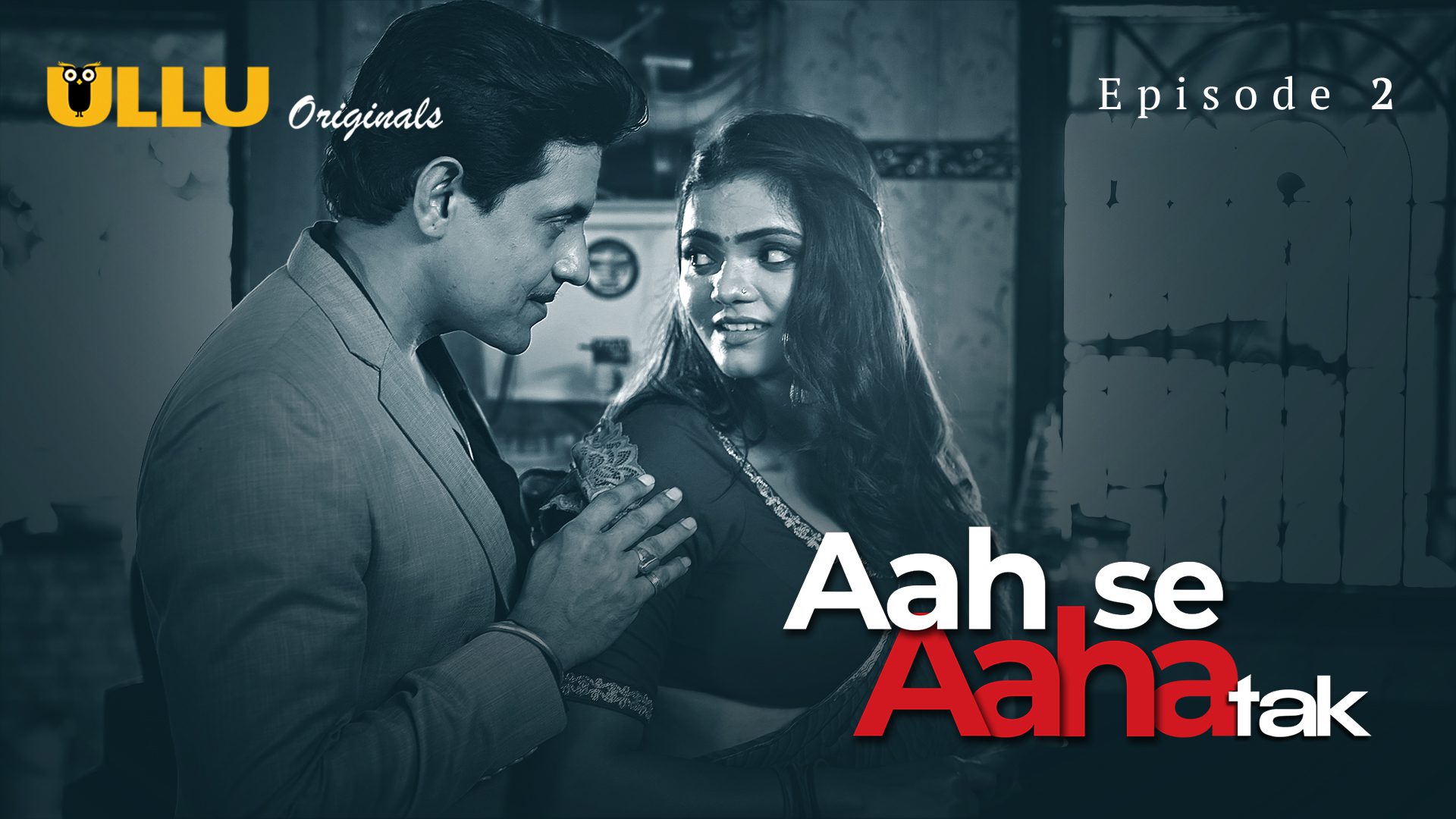 Aah Se Aaha Tak P01 EP2 Hindi Hot Web Series-Ullu