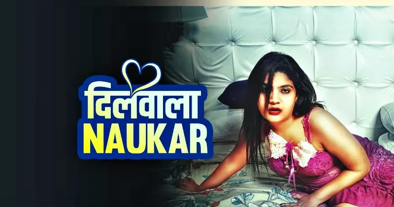 Dilwala Naukar Moodx uncut web series XXX Video