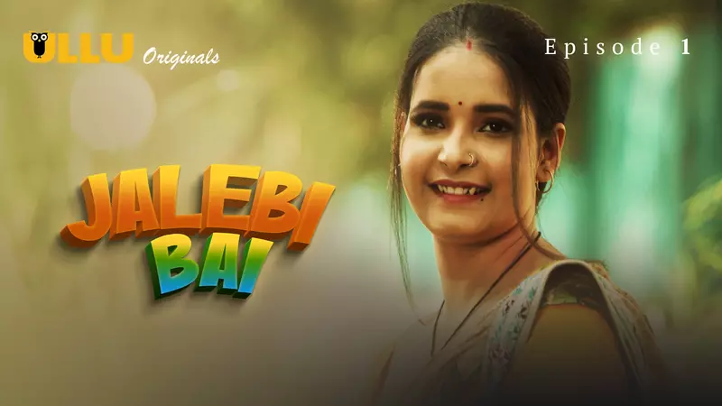 Jalebi Bai E1 ullu hot web series XXX Video
