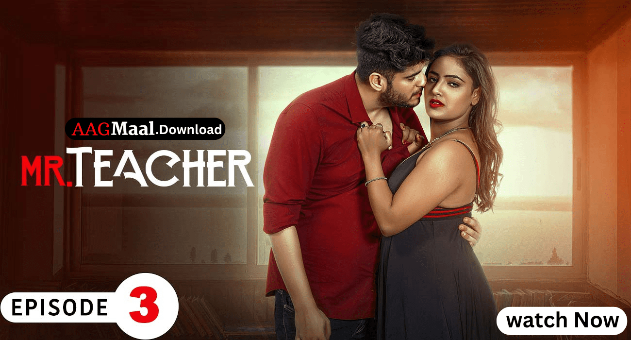Mr Teacher ‎Episode3 Hindi Hot Web Series – PrimeShots