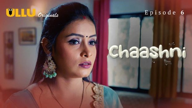 Chaashni Part 2 EP6 ULLU Hot Hindi Web Series