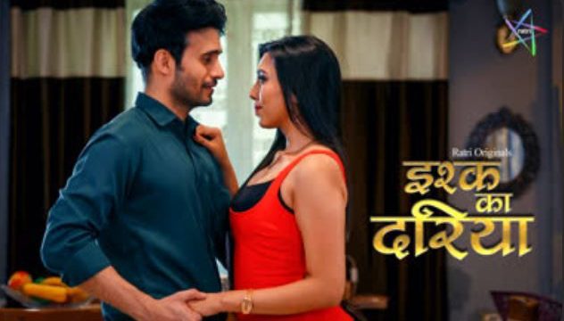 Ishq Ka Dariya E03 2025 Hindi sex Hot Web Series – Ratri