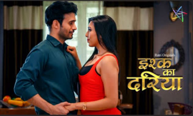 Ishq Ka Dariya E03 2025 Hindi sex Hot Web Series – Ratri