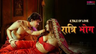Ratri Bhog EP1 Hot Hindi Web Series – MoodX
