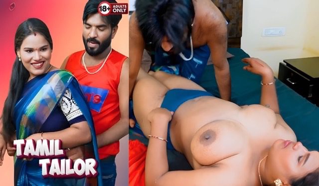 Tamil Tailor 2025 Hindi Uncut Hot Short Film