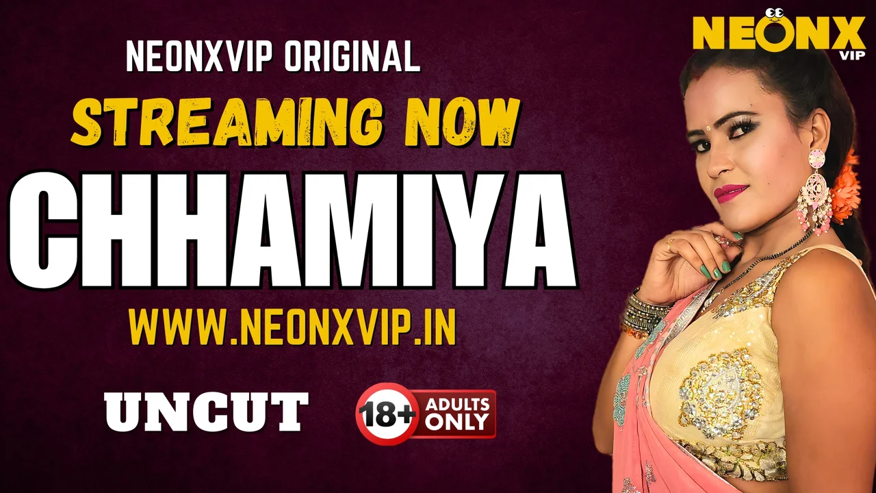 Chhamiya 2025 Hindi Uncut Porn Video – Neonx Vip