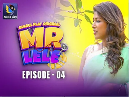 Mr Lele EP4 Hot Hindi Web Series – BulBulPlay