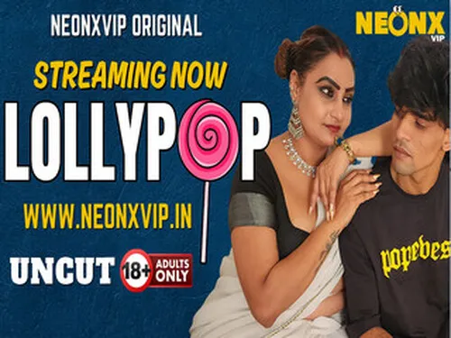 LOLLYPOP 2025 Hindi Uncut Short Sex Film – Neonx